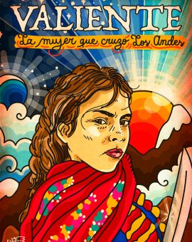 Valiente La Mujer Que Cruzó Los Andes